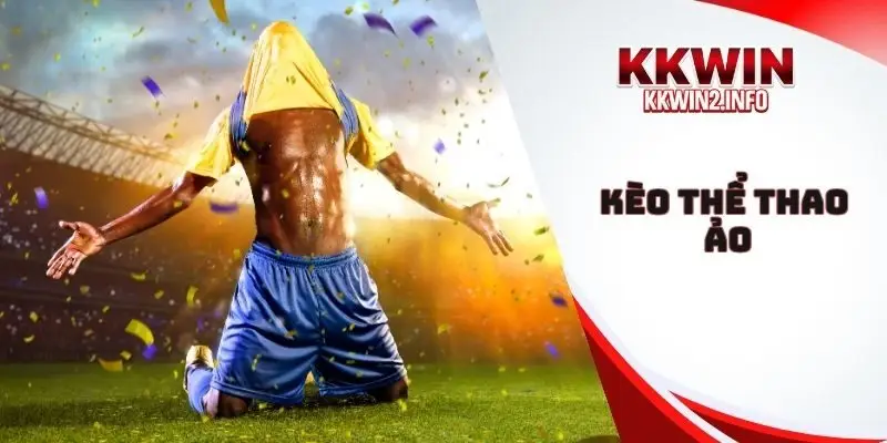 Kèo thể thao ảo