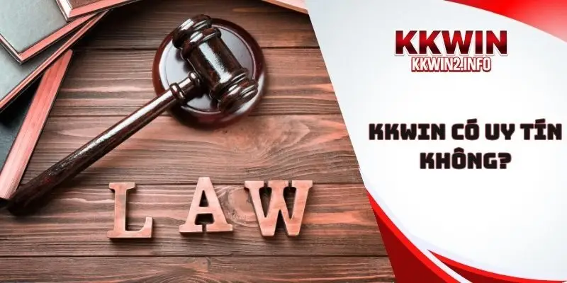 Kkwin có uy tín không?