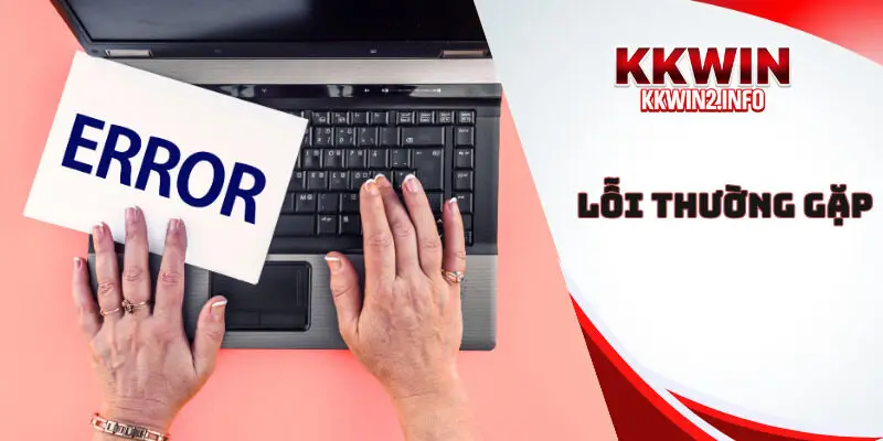Lỗi thường gặp