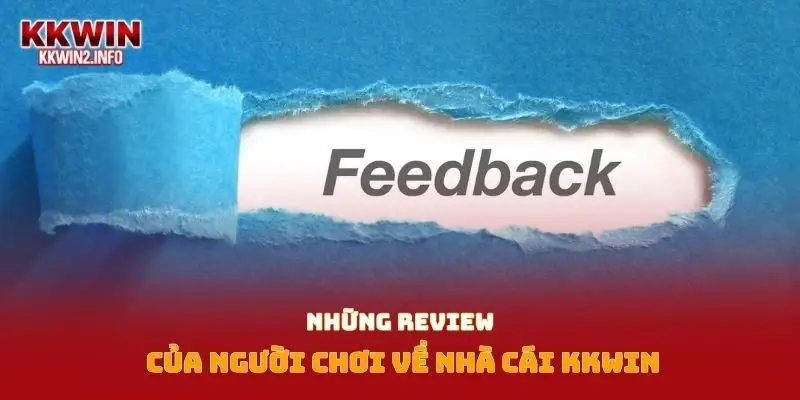 Những review của người chơi về nhà cái Kkwin